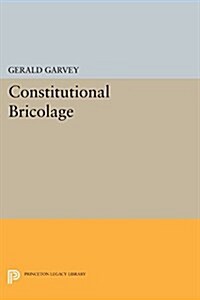 Constitutional Bricolage (Paperback)