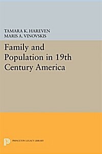 Family and Population in 19th Century America (Paperback)