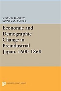 Economic and Demographic Change in Preindustrial Japan, 1600-1868 (Paperback)