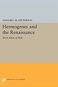 Hermogenes and the Renaissance: Seven Ideas of Style (Paperback)