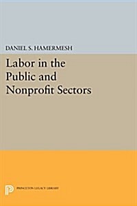 Labor in the Public and Nonprofit Sectors (Paperback)