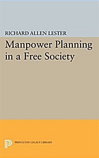 Manpower Planning in a Free Society (Paperback)