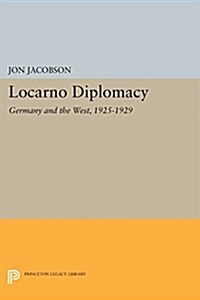 Locarno Diplomacy: Germany and the West, 1925-1929 (Paperback)