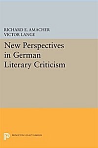 New Perspectives in German Literary Criticism: A Collection of Essays (Paperback)