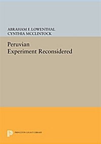 The Peruvian Experiment Reconsidered (Paperback)