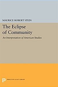 The Eclipse of Community: An Interpretation of American Studies (Paperback)