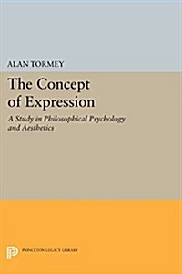 The Concept of Expression: A Study in Philosophical Psychology and Aesthetics (Paperback)