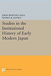 Studies in the Institutional History of Early Modern Japan (Paperback)