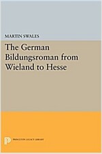 The German Bildungsroman from Wieland to Hesse (Paperback)