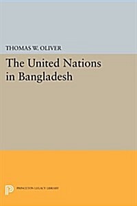 The United Nations in Bangladesh (Paperback)