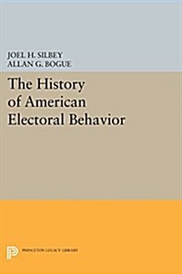 The History of American Electoral Behavior (Paperback)