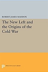 The New Left and the Origins of the Cold War (Paperback)