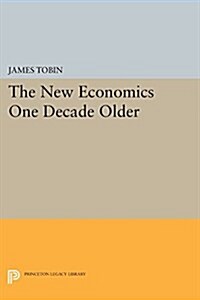 The New Economics One Decade Older (Paperback)