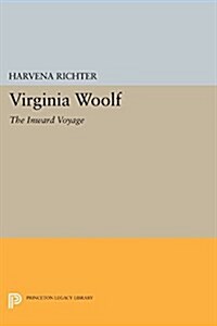 Virginia Woolf: The Inward Voyage (Paperback)
