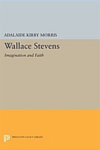 Wallace Stevens: Imagination and Faith (Paperback)