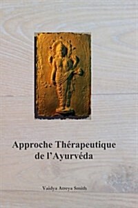 Approche Therapeutique De Layurveda (Paperback)