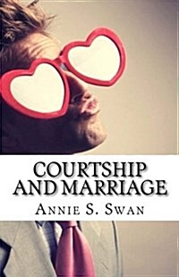 Courtship and Marriage (Paperback)