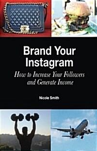 Brand Your Instagram (Paperback)