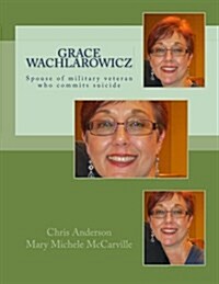 Grace Wachlarowicz: Vietnam Veteran Thomas George Hazzard (Paperback)