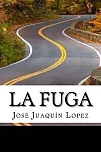 La fuga / The escape (Paperback)