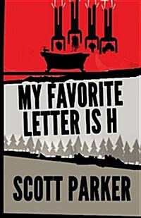 My Favorite Letter Is H (Paperback)