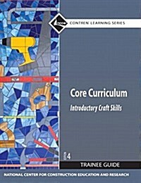 Core Curriculum Trainee Guide + Nccerconnect With Etext Access Card (Paperback, 4th, PCK)