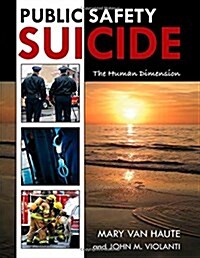 Public Safety Suicide (Paperback)
