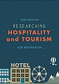 Researching Hospitality and Tourism (Paperback, 2 Revised edition)