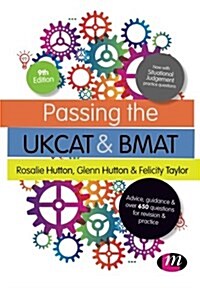 Passing the UKCAT and BMAT : Advice, Guidance and Over 650 Questions for Revision and Practice (Paperback, 9 Revised edition)