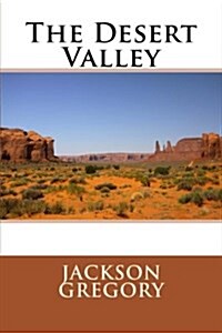 The Desert Valley (Paperback)