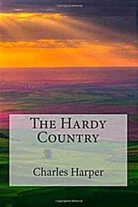 The Hardy Country (Paperback)