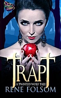 Trapt: A Twisted Wolf Tale (a Red Hot Cajun Nights Story) (Paperback)