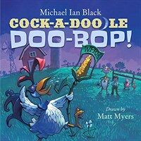 Cock-A-Doodle-Doo-Bop! (Hardcover)