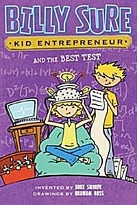 Billy Sure Kid Entrepreneur and the Best Test (Paperback)