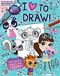 Littlest Pet Shop: I Love to Draw! (Paperback)