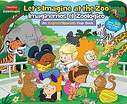 Fisher-Price Little People: Lets Imagine at the Zoo/Imaginemos El Zoologico (Board Books)