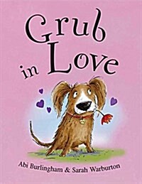 Grub in Love (Hardcover)