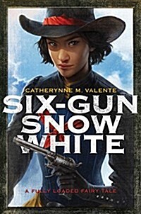 SIX-GUN SNOW WHITE (Book)