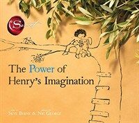 The Power of Henry's Imagination (the Secret) (Hardcover)