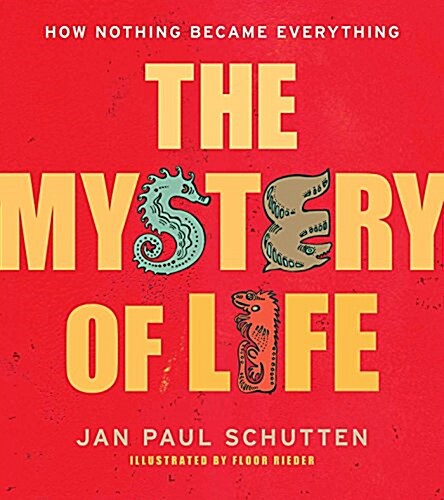 The Mystery of Life: How Nothing Became Everything (Hardcover)