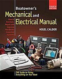 Boatowners Mechanical and Electrical Manual 4/E (Hardcover, 4, Revised)