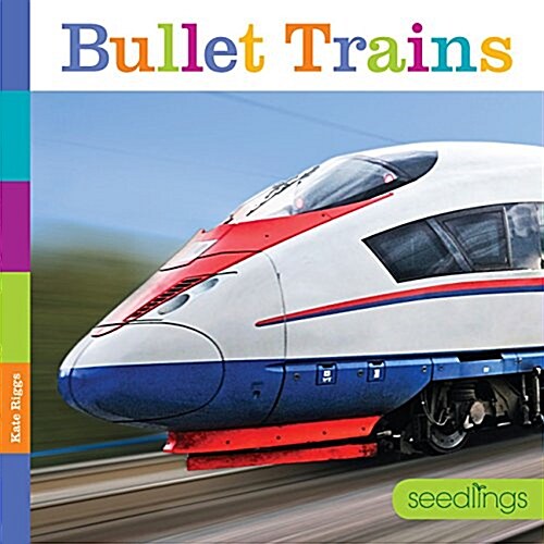 Seedlings Bullet Trains (Paperback)