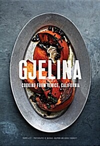 Gjelina: Cooking from Venice, California (Hardcover)