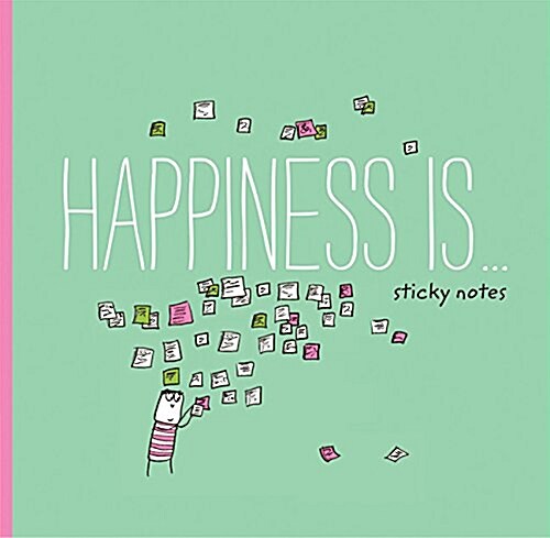 Happiness Is . . . Sticky Notes (Other)
