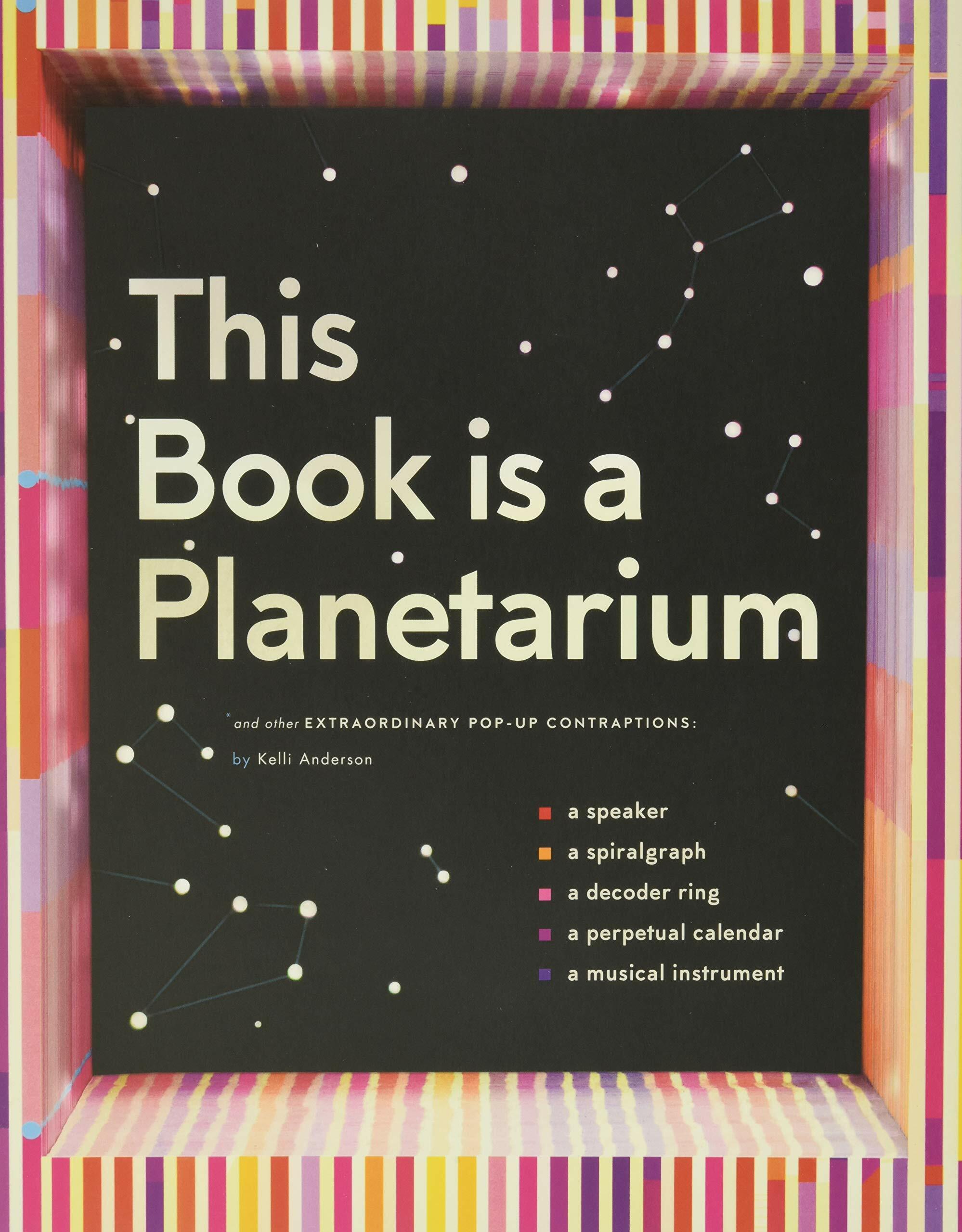 This Book Is a Planetarium: And Other Extraordinary Pop-Up Contraptions (Hardcover)