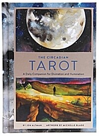 The Circadian Tarot: A Daily Companion for Divination and Illumination (Hardcover)