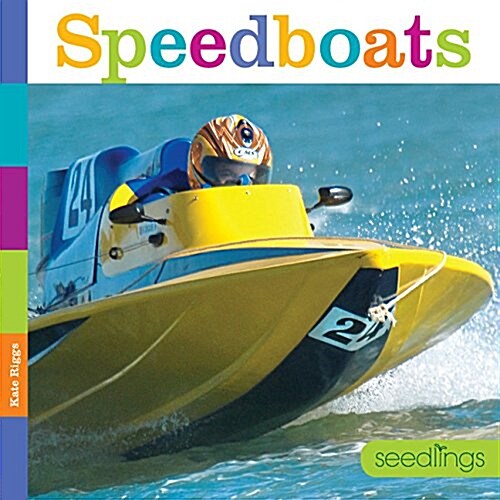 Seedlings: Speedboats (Paperback)