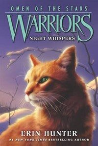 Warriors: Omen of the Stars. 4-3, Night Whispers