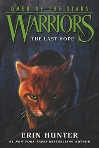 Warriors: Omen of the Stars. 4-6, (The) last hope