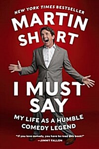 [중고] I Must Say: My Life as a Humble Comedy Legend (Paperback)